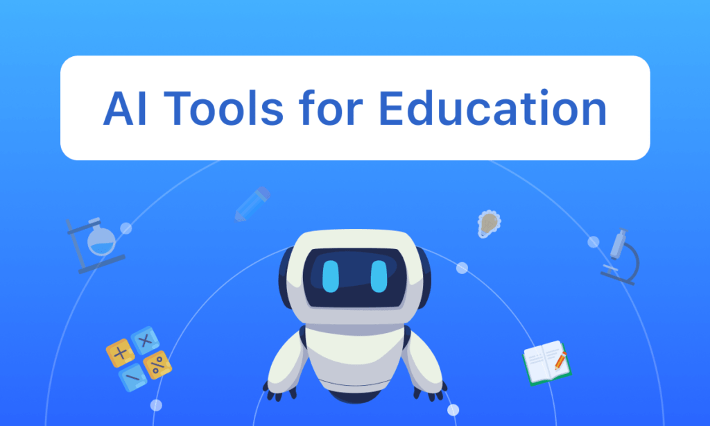 10 Best AI Tools for Education (Students & Teachers) in 2024