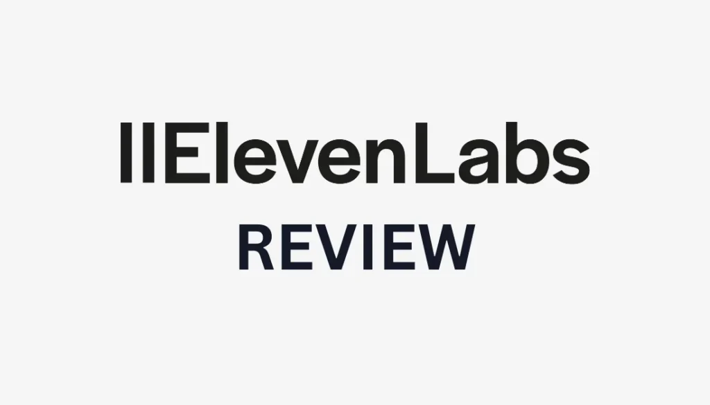 Our Honest Review of ElevenLabs in 2024